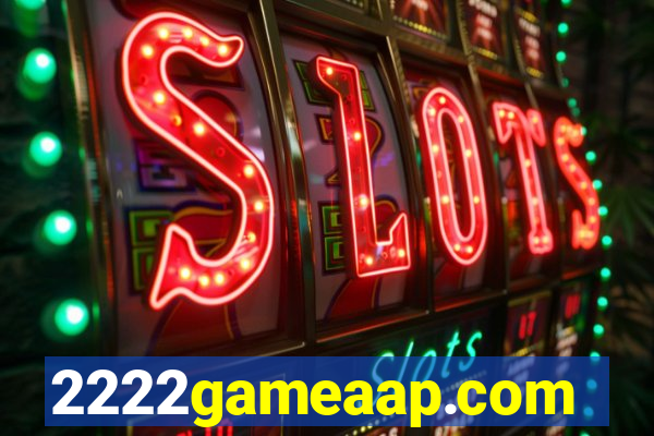 2222gameaap.com