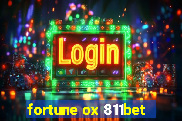 fortune ox 811bet