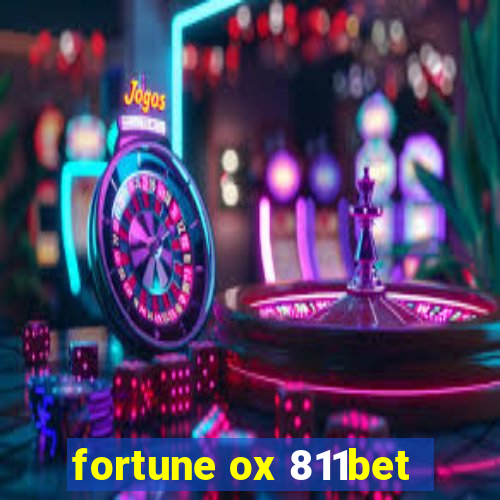 fortune ox 811bet