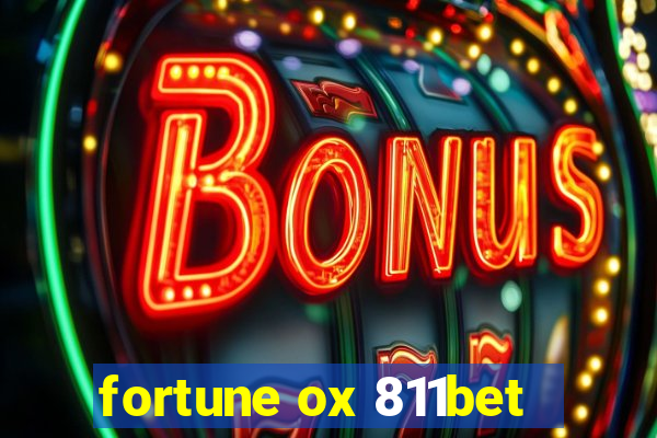 fortune ox 811bet