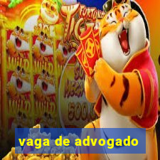 vaga de advogado