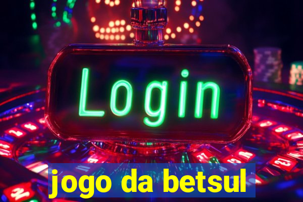 jogo da betsul