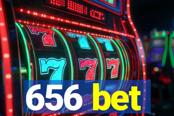 656 bet