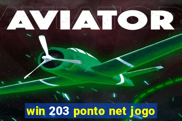 win 203 ponto net jogo