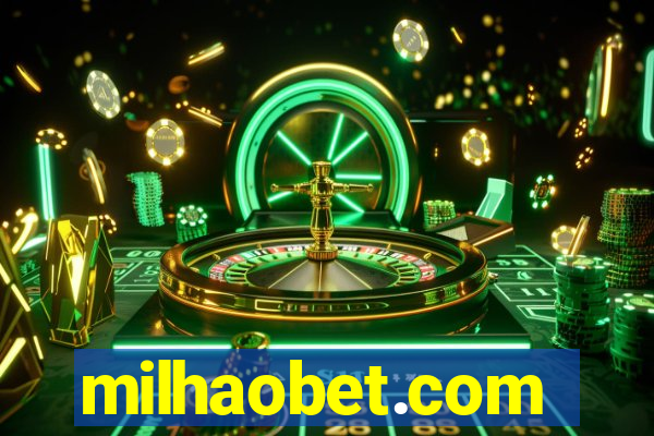 milhaobet.com