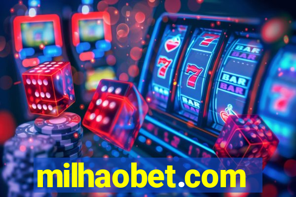 milhaobet.com