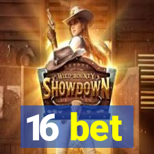 16 bet