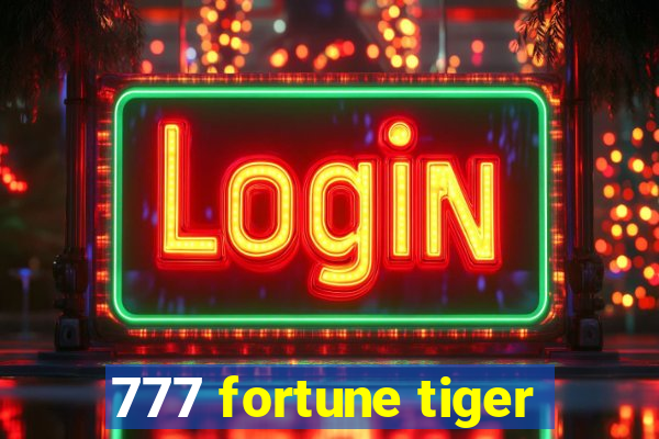 777 fortune tiger