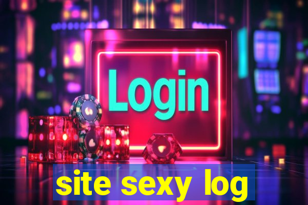 site sexy log