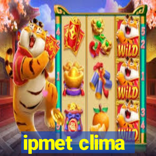 ipmet clima