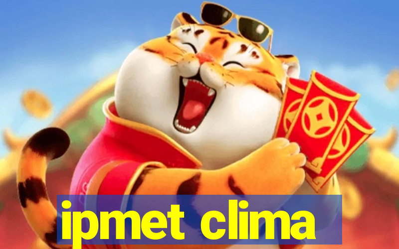 ipmet clima