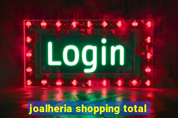 joalheria shopping total