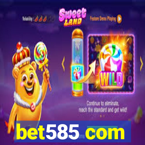 bet585 com