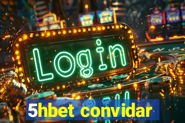 5hbet convidar