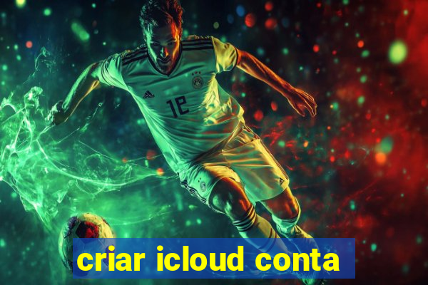 criar icloud conta