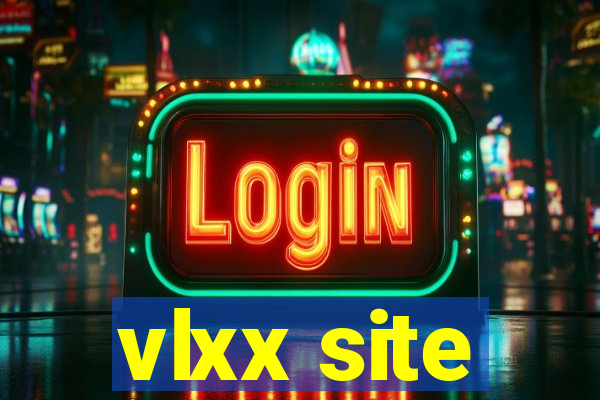 vlxx site