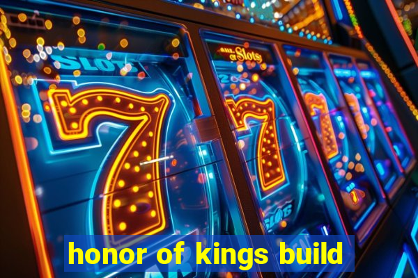 honor of kings build