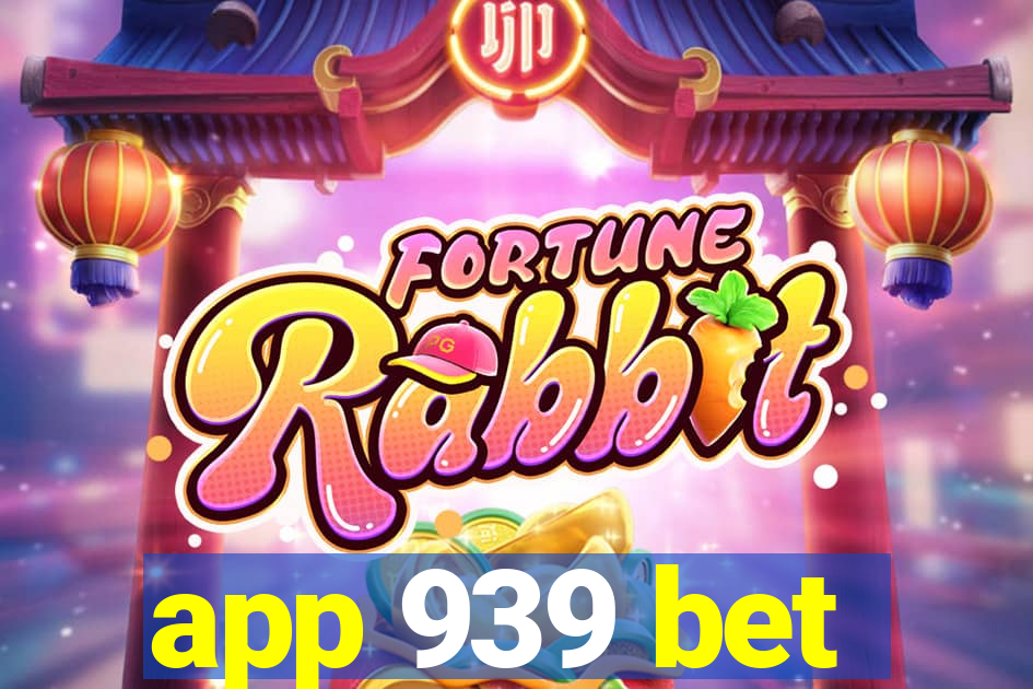 app 939 bet