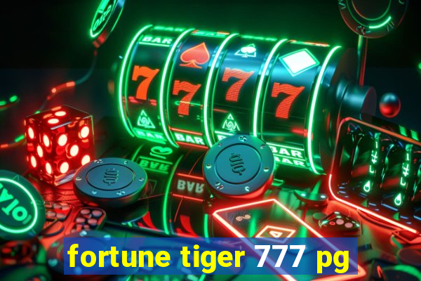 fortune tiger 777 pg