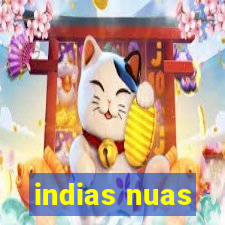 indias nuas