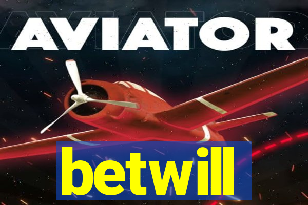 betwill