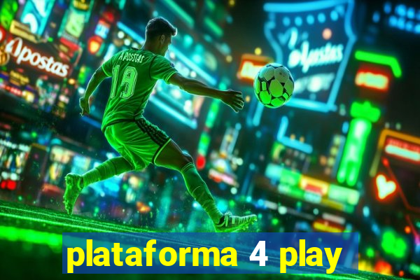 plataforma 4 play