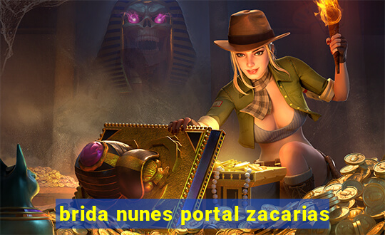 brida nunes portal zacarias