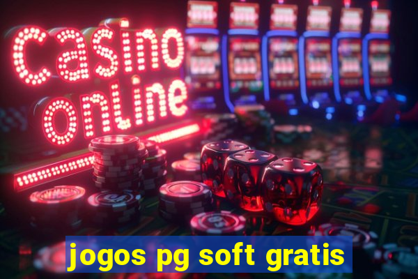 jogos pg soft gratis