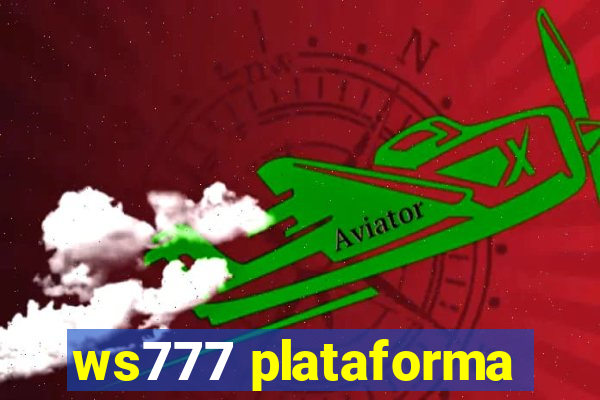 ws777 plataforma