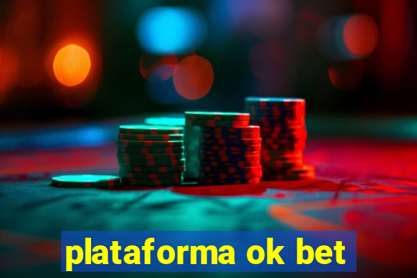 plataforma ok bet