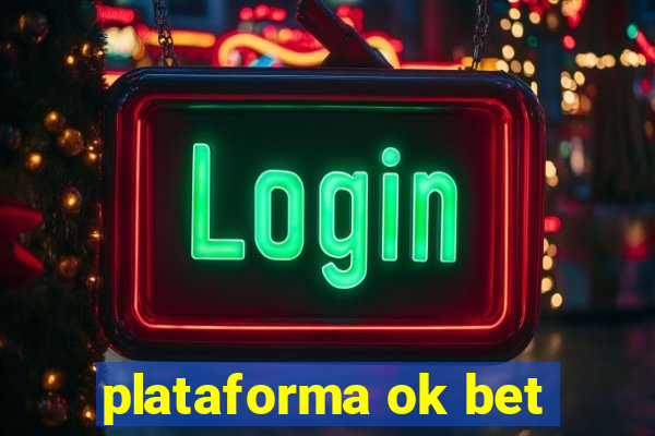 plataforma ok bet