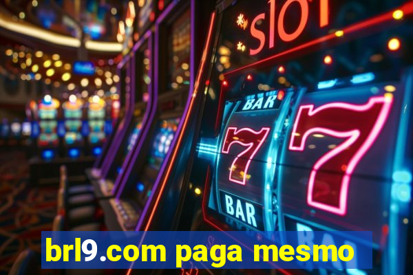 brl9.com paga mesmo