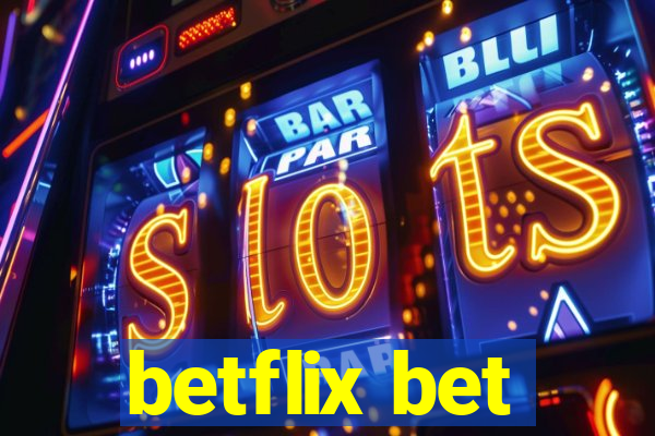 betflix bet