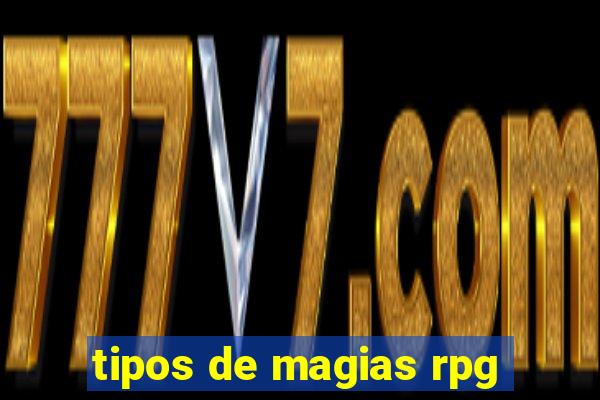 tipos de magias rpg