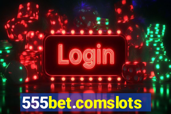 555bet.comslots