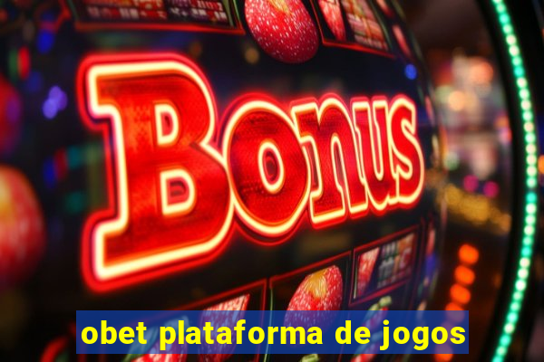 obet plataforma de jogos