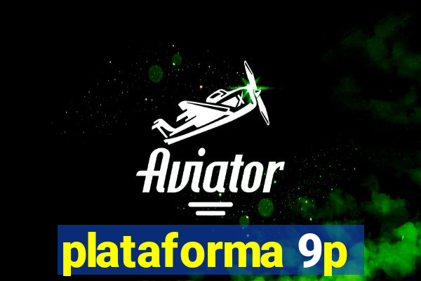 plataforma 9p