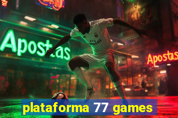 plataforma 77 games