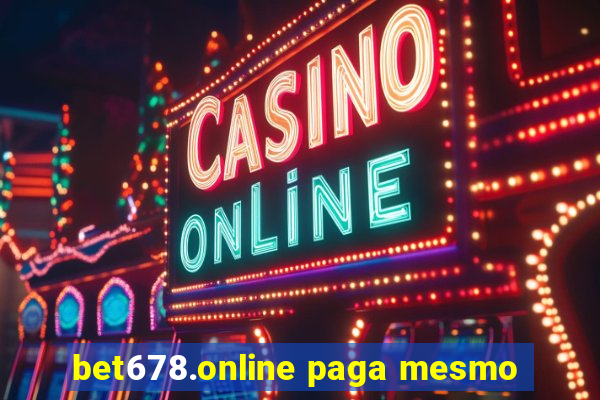 bet678.online paga mesmo