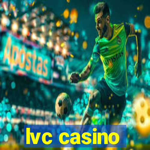 lvc casino