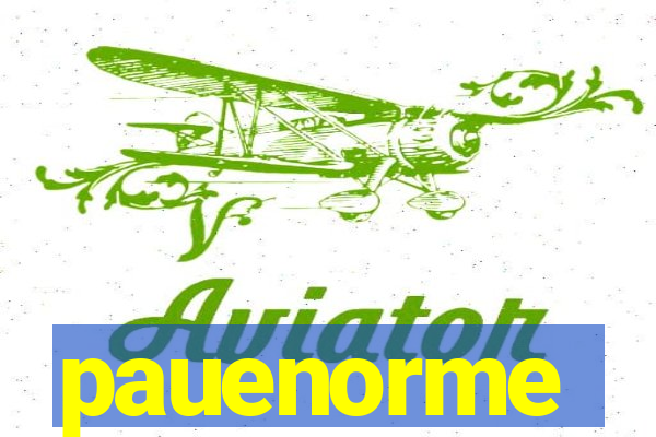 pauenorme