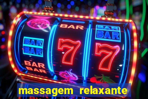 massagem relaxante em betim