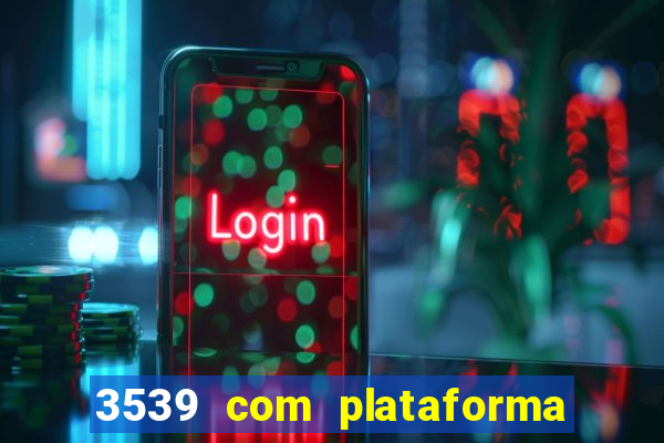 3539 com plataforma de jogos