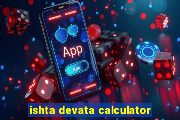 ishta devata calculator