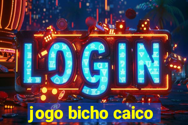 jogo bicho caico