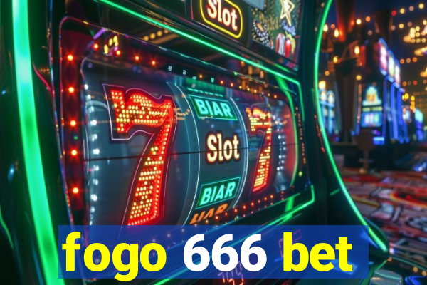 fogo 666 bet