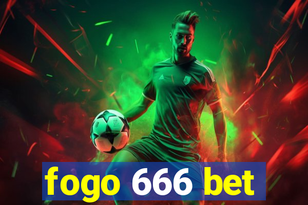 fogo 666 bet