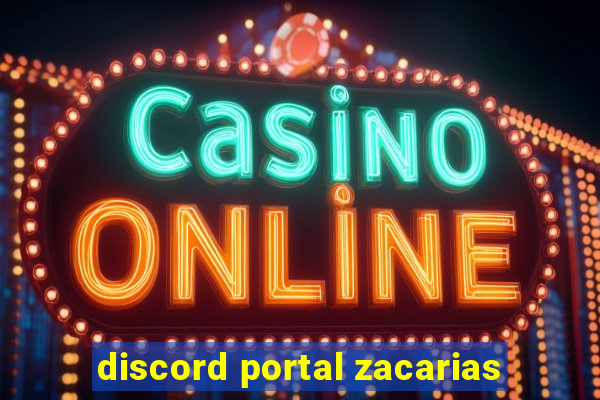 discord portal zacarias