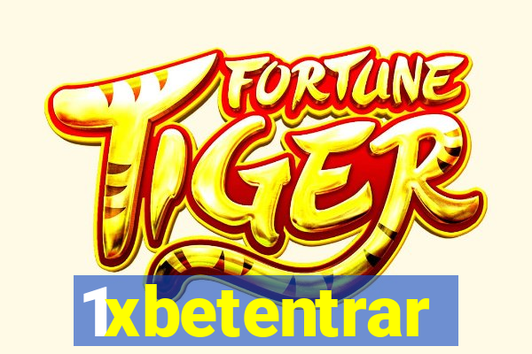 1xbetentrar