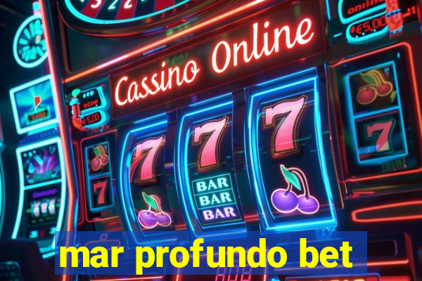 mar profundo bet